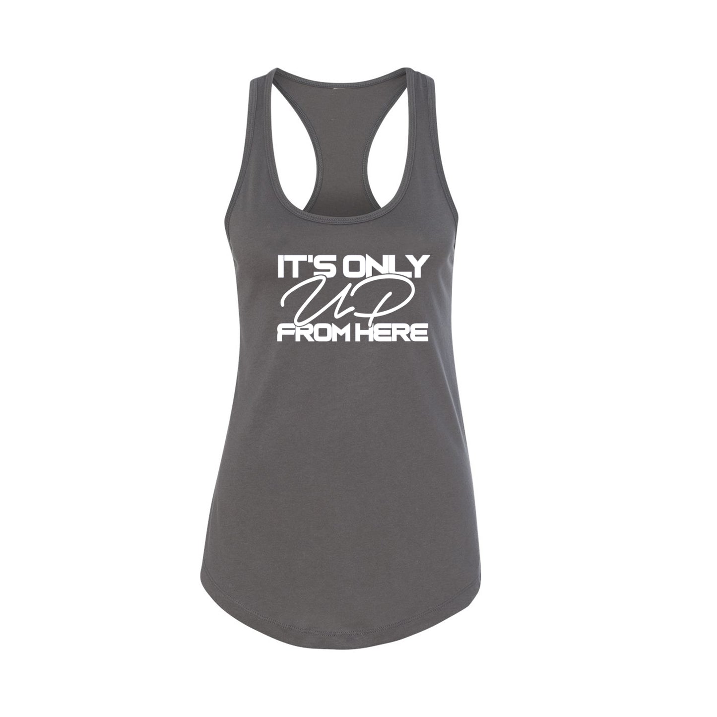 It's Only UP From Here Racerback Tank