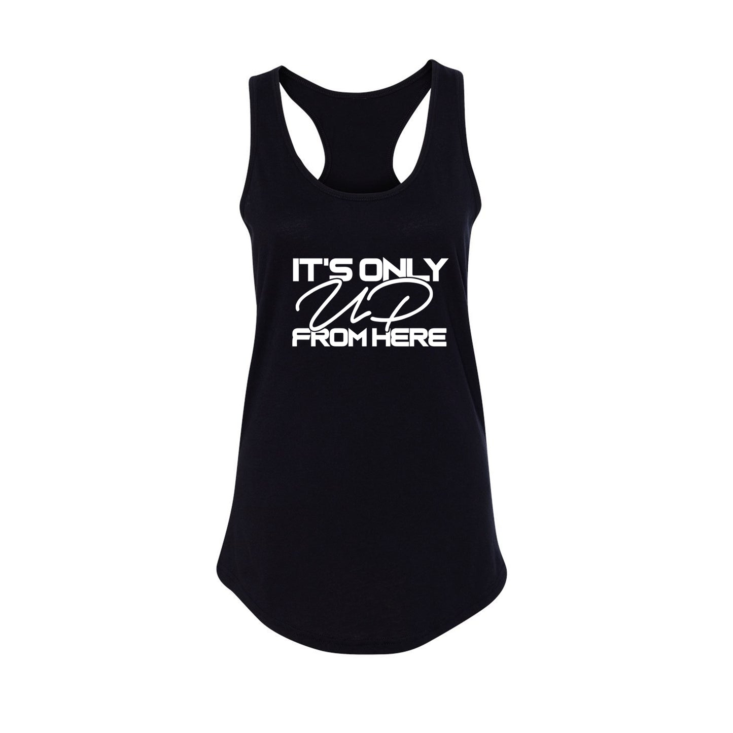 It's Only UP From Here Racerback Tank