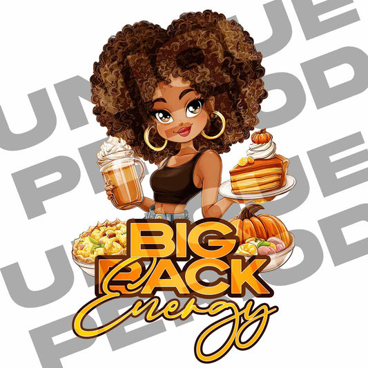 Big Back Energy Fall Thanksgiving Vibes