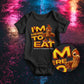 Thanksgiving Baby Quote PNG – I'm Here to Eat Design