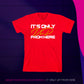 Its Only UP From Here - T-Shirt